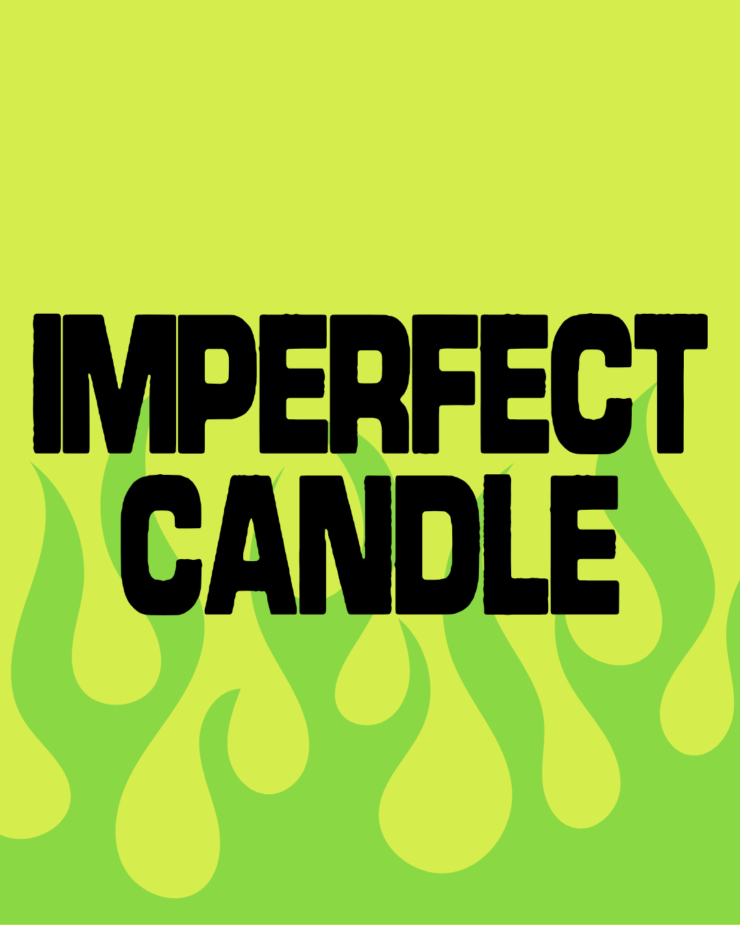 IMPERFECT CANDLES (you choose!)