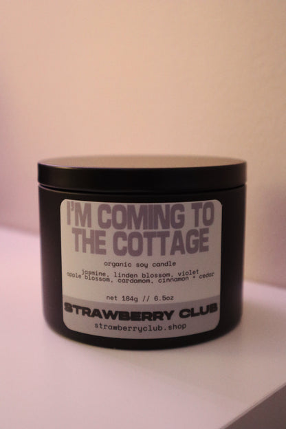 I'm Coming To The Cottage Soy Candle